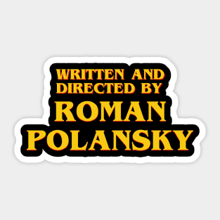 Written and Directed by Roman Polansky Sticker